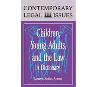Lauren Krohn Arnest Children, Young Adults, and the Law (Copertina rigida)