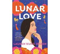 Lauren Kung Jessen Lunar Love (Tascabile)