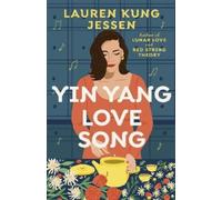 Lauren Kung Jessen Yin Yang Love Song (Tascabile)