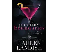 Lauren Landish Lauren Landish Pushing Boundaries (Tascabile)