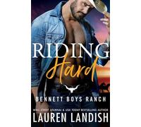 Lauren Landish Riding Hard (Tascabile) Bennett Boys Ranch