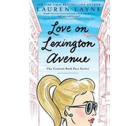Lauren Layne Love on Lexington Avenue (Tascabile) Central Park Pact