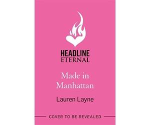 Lauren Layne Made in Manhattan (Tascabile)