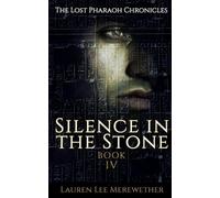Lauren Lee Merewether Silence in the Stone (Tascabile) Lost Pharaoh Chronicles