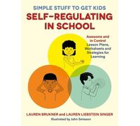 Lauren Liebstein Singer Lau Simple Stuff to Get Kids Self-Regulatin (Tascabile)