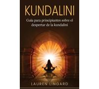 Lauren Lingard Kundalini (Tascabile)