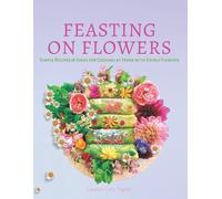 Lauren Lulu Taylor Feasting on Flowers (Tascabile)