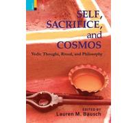 Lauren M. Bausch Self, Sacrifice, and Cosmos (Copertina rigida)