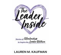 Lauren M Kaufman The Leader Inside (Tascabile)