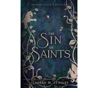 Lauren M Leasure The Sin of Saints (Tascabile) Benevolence & Blood