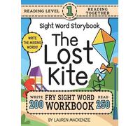 Lauren MacKenzie 250 Sight Word Storybook, The Lost Kite (Level 1) (Tascabile)