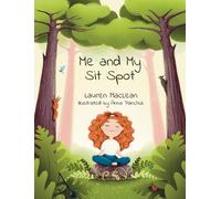 Lauren MacLean Me and My Sit Spot (Copertina rigida)