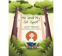 Lauren MacLean Me and My Sit Spot (Tascabile)