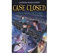 Lauren Magaziner Case Closed #2: Stolen from the Studio (Tascabile) Case Closed