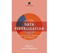 Lauren Magnuson Data Visualization (Copertina rigida) LITA Guides
