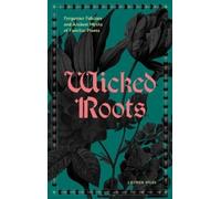 Lauren Moss Wicked Roots (Copertina rigida) (PRESALE 27/08/2026)