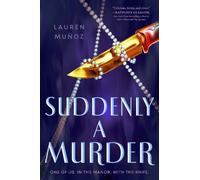 Lauren Muñoz Suddenly a Murder (Copertina rigida)