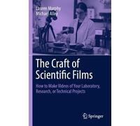 Lauren Murphy Michael Alley The Craft of Scientific Films (Tascabile)