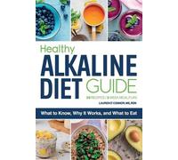 Lauren O'Connor MS, RDN Healthy Alkaline Diet Guide (Tascabile)