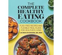 Lauren O'Connor The Complete Healthy Eating Cookbook (Tascabile)