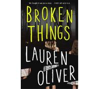 Lauren Oliver Broken Things (Tascabile)