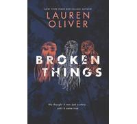Lauren Oliver Broken Things (Tascabile)