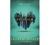 Lauren Oliver Delirium (Delirium Trilogy 1) (Tascabile)