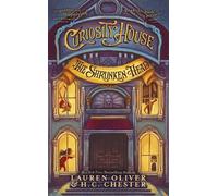 Lauren Oliver H C Chest Curiosity House: The Shrunken Head (Book On (Tascabile)