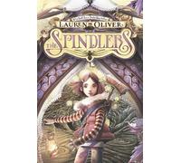 Lauren Oliver The Spindlers (Tascabile)