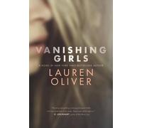 Lauren Oliver Vanishing Girls (Copertina rigida)