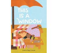 Lauren Paige Conrad This Is a Window (Copertina rigida)