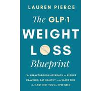 Lauren Pierce The GLP-1 Weight Loss Blueprint (Tascabile)