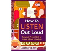Lauren Powers How to Listen Out Loud (Tascabile)