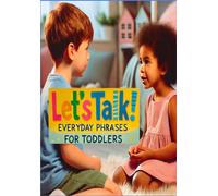 Lauren R Aselti "Let's Talk Everyday Phrases for Toddlers": Toddler (Tascabile)