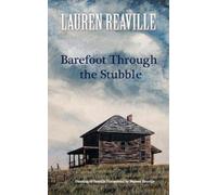 Lauren Reaville Barefoot Through the Stubble (Tascabile)