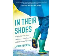 Lauren Reitsema In Their Shoes - Helping Parents Better Understand a (Tascabile)