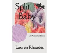 Lauren Rhoades Split the Baby (Tascabile)
