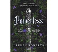 Lauren Roberts Powerless (Spanish Edition) (Tascabile) SAGA POWERLESS