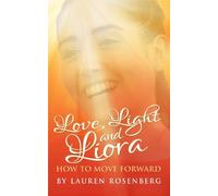 Lauren Rosenberg How to Move Forward When the Unthinkable Happens (Tascabile)