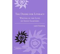 Lauren Rosenberg The Desire for Literacy (Tascabile)