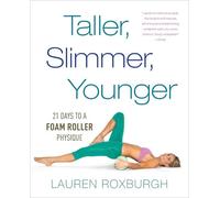 Lauren Roxburgh Taller, Slimmer, Younger (Tascabile)