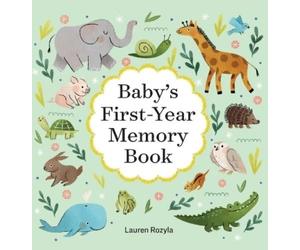 Lauren Rozyla Baby's First-Year Memory Book (Copertina rigida)