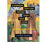 Lauren Russell A Window That Can Neither Open Nor Close (Tascabile)