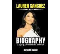 Lauren Sanchez Biography: A Life of Adventure and Ambition
