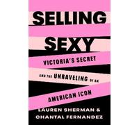 Lauren Sherman Selling Sexy (Copertina rigida)
