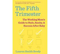 Lauren Smith Brody The Fifth Trimester (Tascabile)