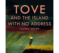 Lauren Soloy Tove and the Island with No Address (Copertina rigida)