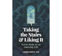 Lauren Speeth Taking the Stairs & Liking It (Tascabile)