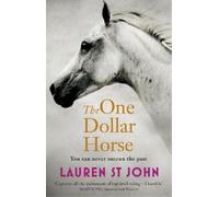 Lauren St John The One Dollar Horse (Tascabile) One Dollar Horse