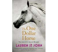 Lauren St John The One Dollar Horse (Tascabile) One Dollar Horse